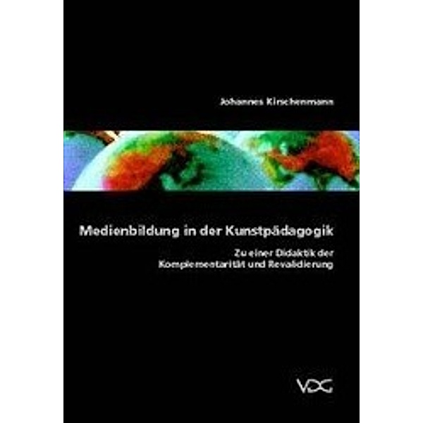 Medienbildung in der Kunstpädagogik, Johannes Kirschenmann