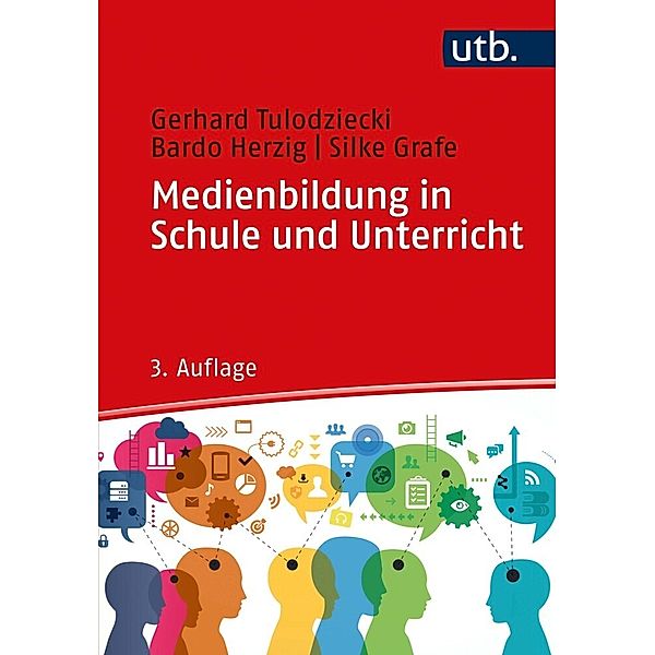 Medienbildung in Schule und Unterricht, Gerhard Tulodziecki, Bardo Herzig, Silke Grafe