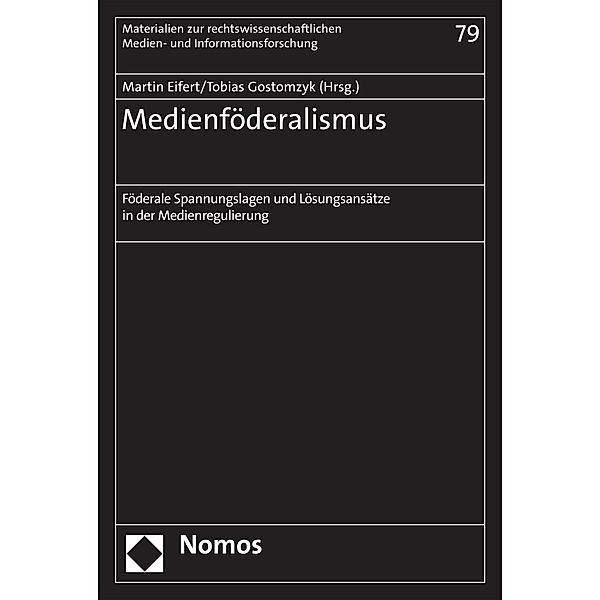 Medienföderalismus / Materialien zur rechtswissenschaftlichen Medien- und Informationsforschung Bd.79