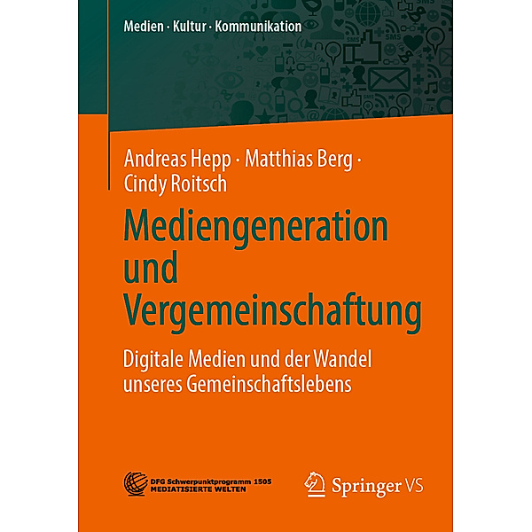 Mediengeneration und Vergemeinschaftung, Andreas Hepp, Matthias Berg, Cindy Roitsch