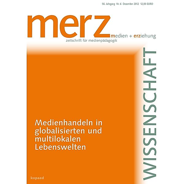 Medienhandeln in globalisierten und multilokalen Lebenswelten