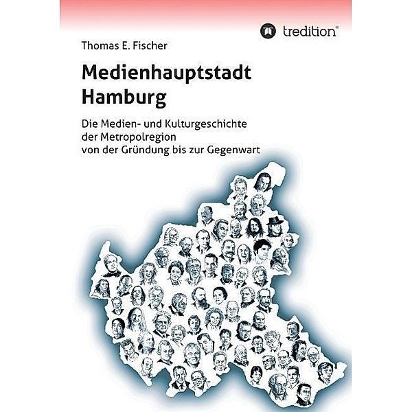Medienhauptstadt Hamburg, Thomas E. Fischer