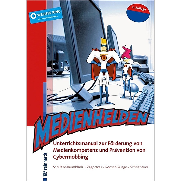Medienhelden / Ernst Reinhardt Verlag, Anja Schultze-Krumbholz, Pavle Zagorscak, Anne Siebenbrock, Herbert Scheithauer