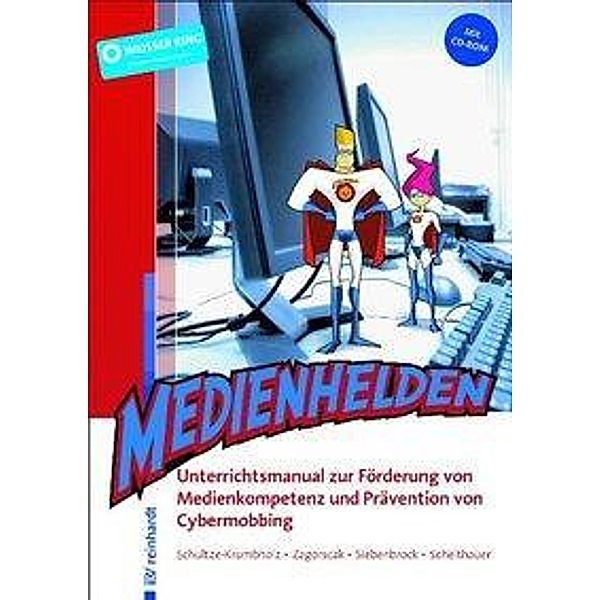 Medienhelden, m. CD-ROM, Anja Schultze-Krumbholz, Pavle Zagorscak, Herbert Scheithauer
