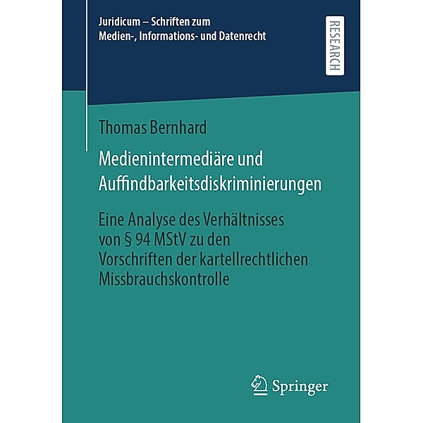 Medienintermediäre und Auffindbarkeitsdiskriminierungen / Juridicum - Schriften zum Medien-, Informations- und Datenrecht, Thomas Bernhard