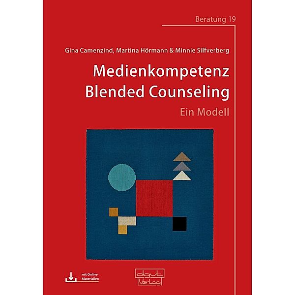 Medienkompetenz Blended Counseling, Gina Camenzind, Martina Hörmann, Minnie Silfverberg