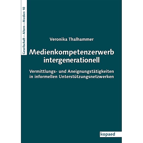 Medienkompetenzerwerb intergenerationell, Veronika Thalhammer