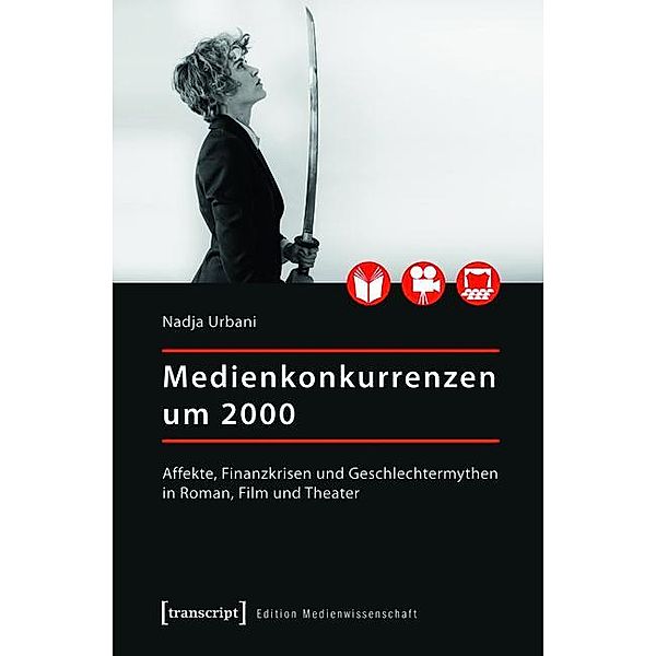 Medienkonkurrenzen um 2000 / Edition Medienwissenschaft Bd.21, Nadja Urbani