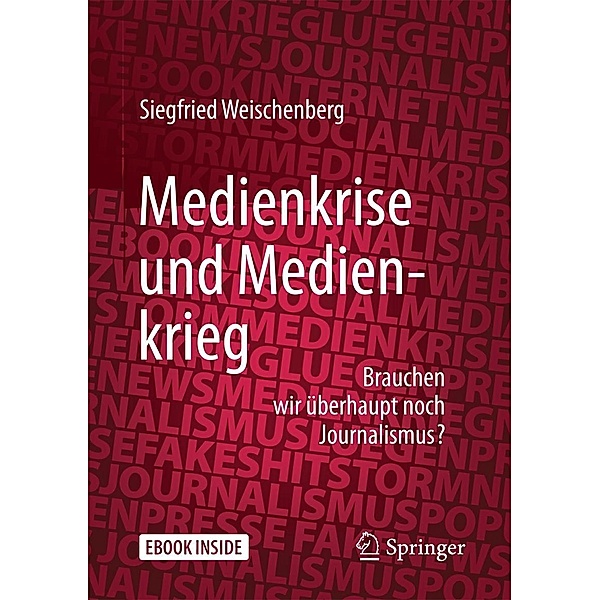Medienkrise und Medienkrieg, Siegfried Weischenberg