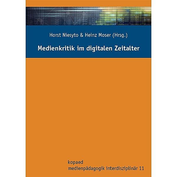 Medienkritik im digitalen Zeitalter, Heinz Moser, Horst Niesyto
