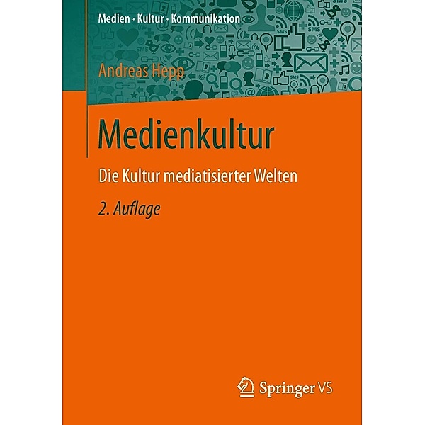 Medienkultur / Medien . Kultur . Kommunikation, Andreas Hepp