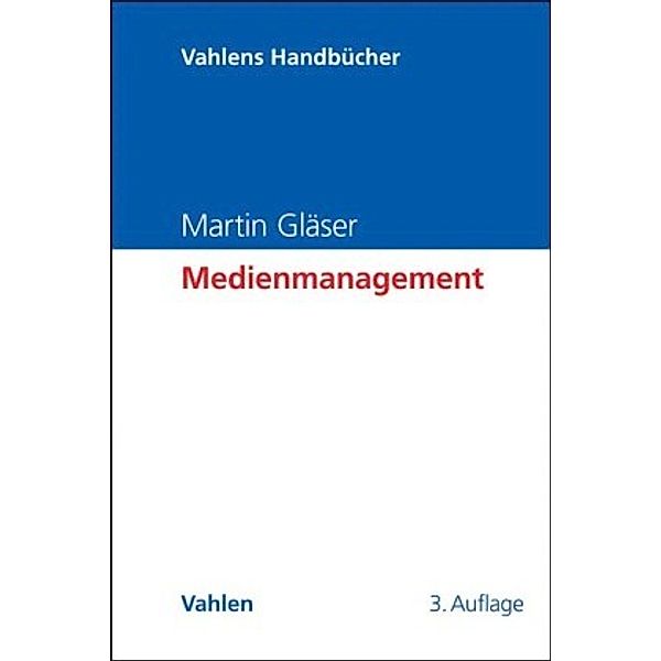 Medienmanagement, Martin Gläser