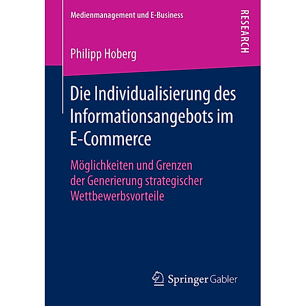 Medienmanagement und E-Business / Die Individualisierung des Informationsangebots im E-Commerce, Philipp Hoberg