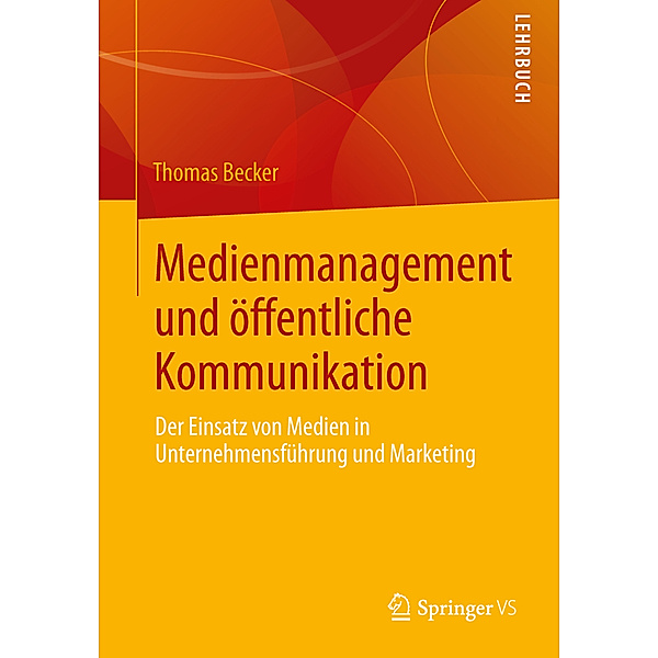 Medienmanagement und öffentliche Kommunikation, Thomas Becker