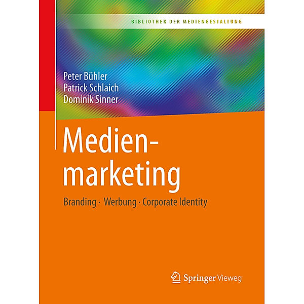 Medienmarketing, Peter Bühler, Patrick Schlaich, Dominik Sinner