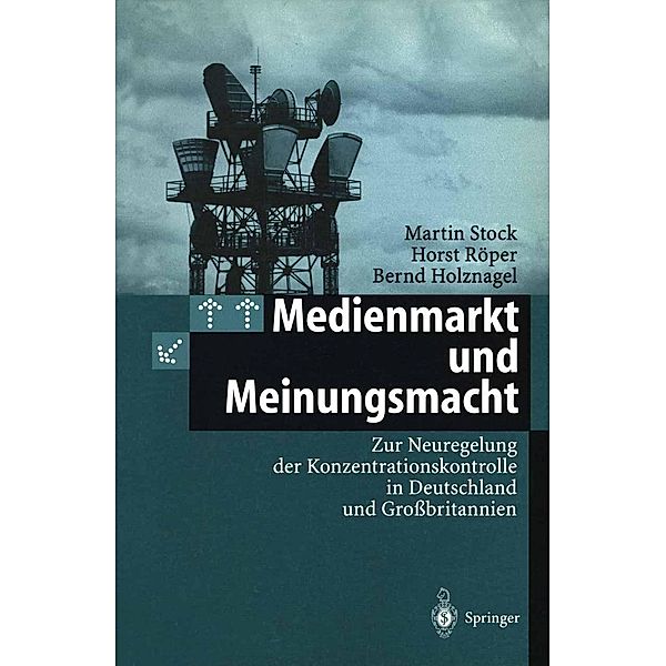 Medienmarkt und Meinungsmacht, Martin Stock, Horst Röper, Bernd Holznagel