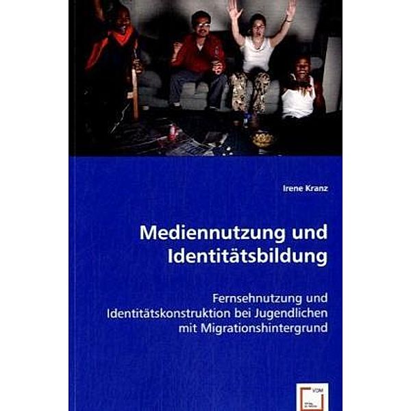 Mediennutzung und Identitätsbildung, Irene Kranz