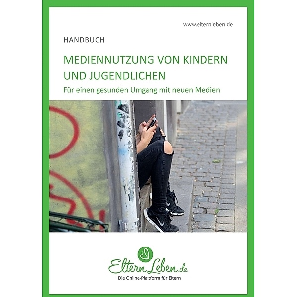 Mediennutzung von Kindern und Jugendlichen, ElternLeben.de .