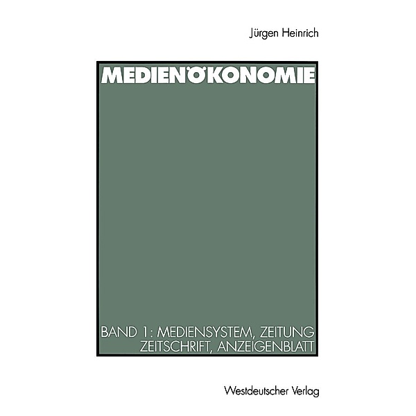 Medienökonomie, Jürgen Heinrich