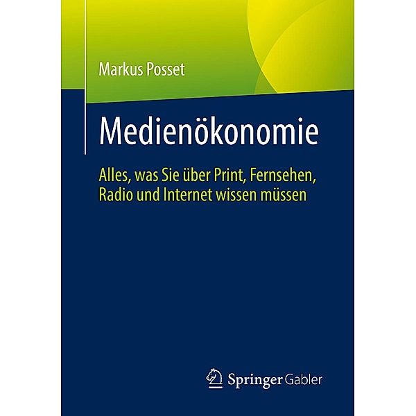 Medienökonomie, Markus Posset