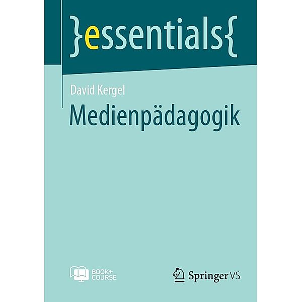 Medienpädagogik / essentials, David Kergel