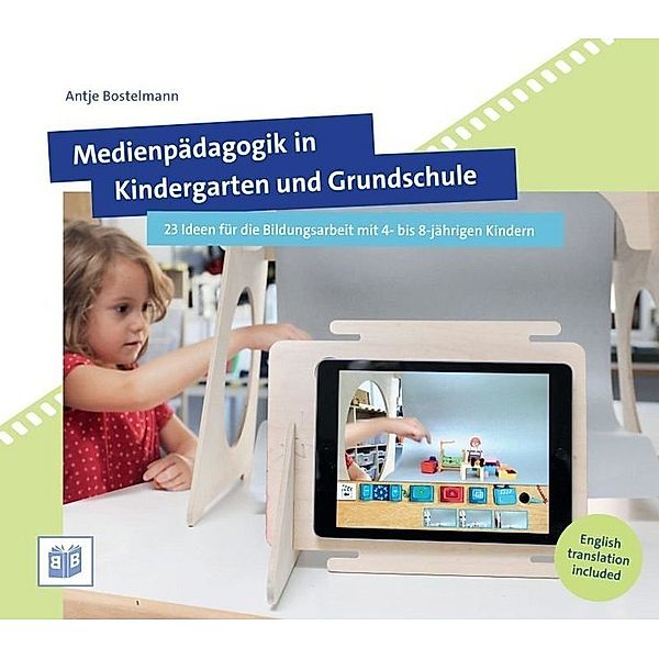 Medienpädagogik in Kindergarten und Grundschule, Antje Bostelmann