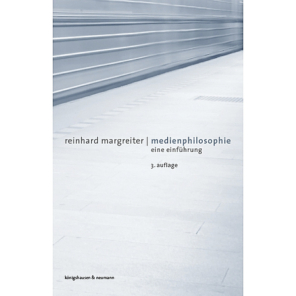 Medienphilosophie, Reinhard Margreiter