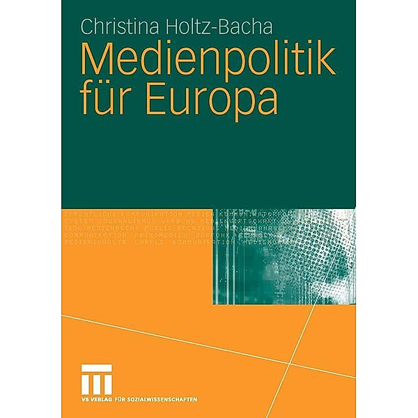 Medienpolitik für Europa, Christina Holtz-Bacha
