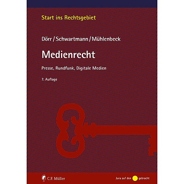 Medienrecht, Dieter Dörr, Rolf Schwartmann, Robin L. Mühlenbeck