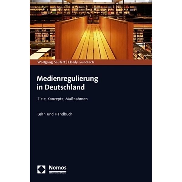 Medienregulierung in Deutschland, Wolfgang Seufert, Hardy Gundlach