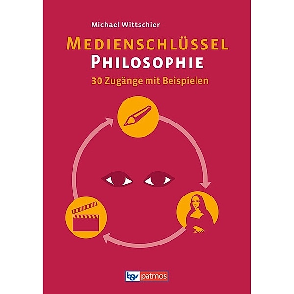 Medienschlüssel Philosophie, Michael Wittschier