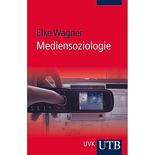 Mediensoziologie, Elke Wagner