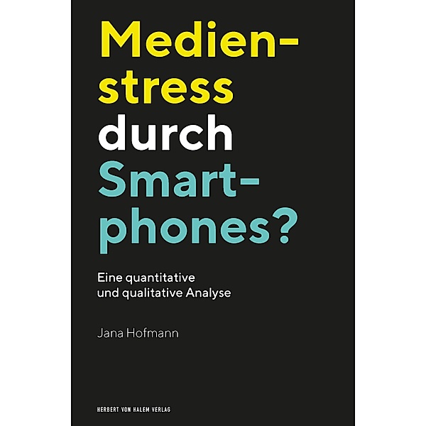 Medienstress durch Smartphones?, Jana Hofmann