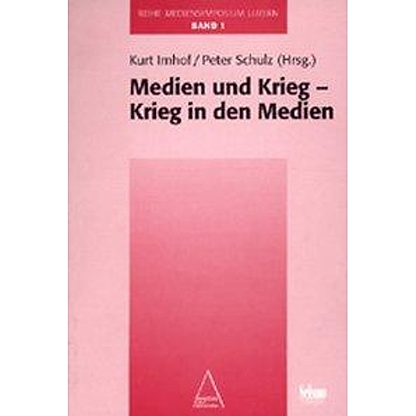 Mediensymposium Luzern / Medien und Krieg - Krieg in den Medien