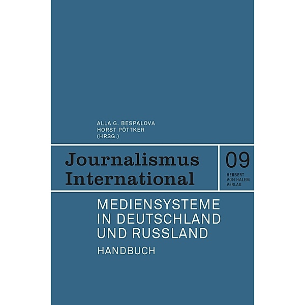 Mediensysteme in Deutschland und Russland / Journalismus International Bd.9