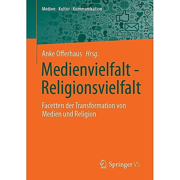 Medienvielfalt - Religionsvielfalt / Medien . Kultur . Kommunikation