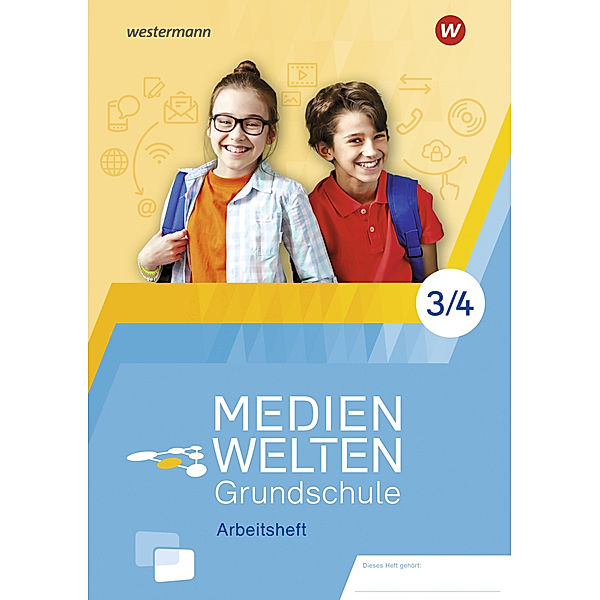 Medienwelten Grundschule: Arbeitsheft 3/4, Vera Krakowski von Keler, Eva Nagel, Helen Gruber, Florian Nuxoll