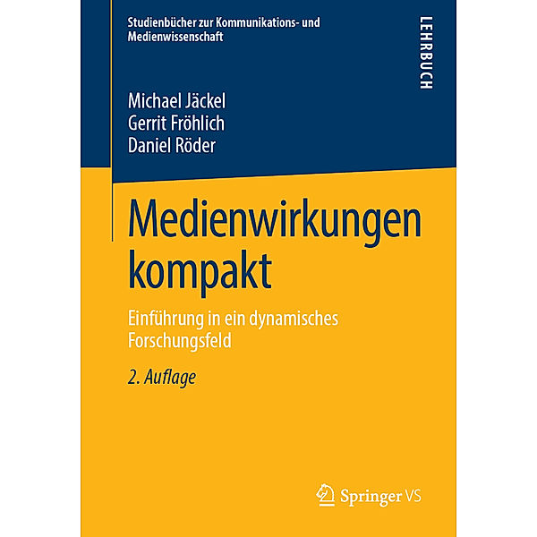 Medienwirkungen kompakt, Michael Jäckel, Gerrit Fröhlich, Daniel Röder