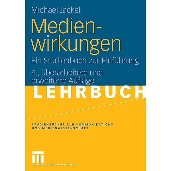 Medienwirkungen / Studienbücher zur Kommunikations- und Medienwissenschaft, Michael Jäckel
