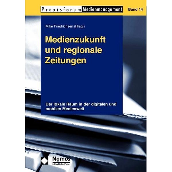 Medienzukunft und regionale Zeitungen