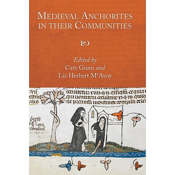 Medieval Anchorites in their Communities