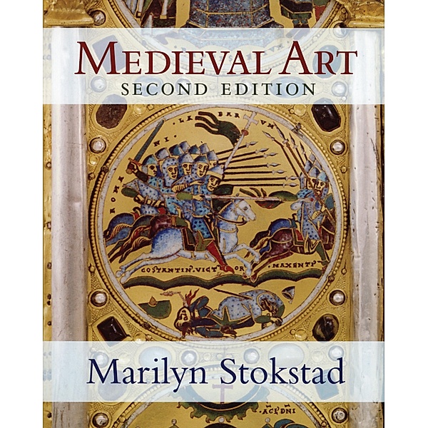 Medieval Art, Marilyn Stokstad