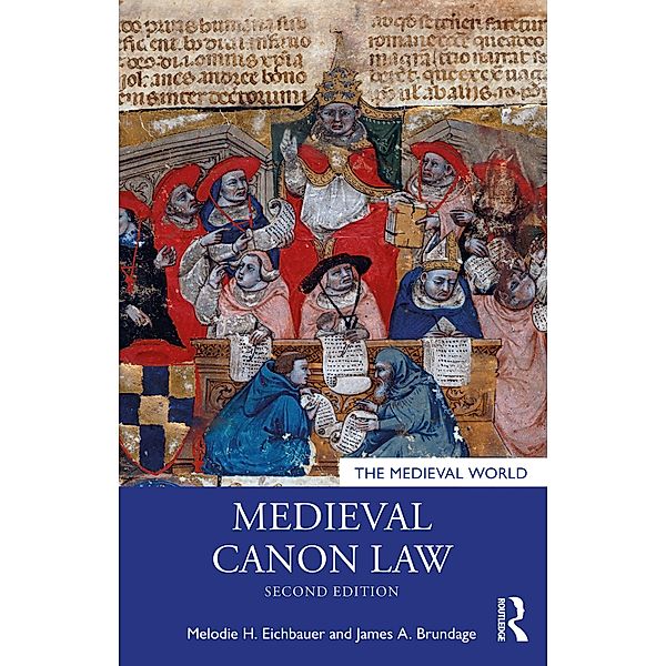 Medieval Canon Law, James A. Brundage, Melodie H. Eichbauer