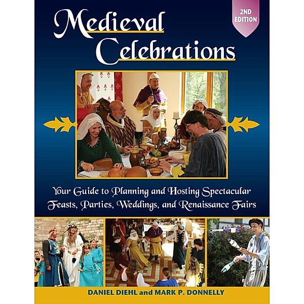 Medieval Celebrations, Daniel Diehl, Mark P. Donnelly