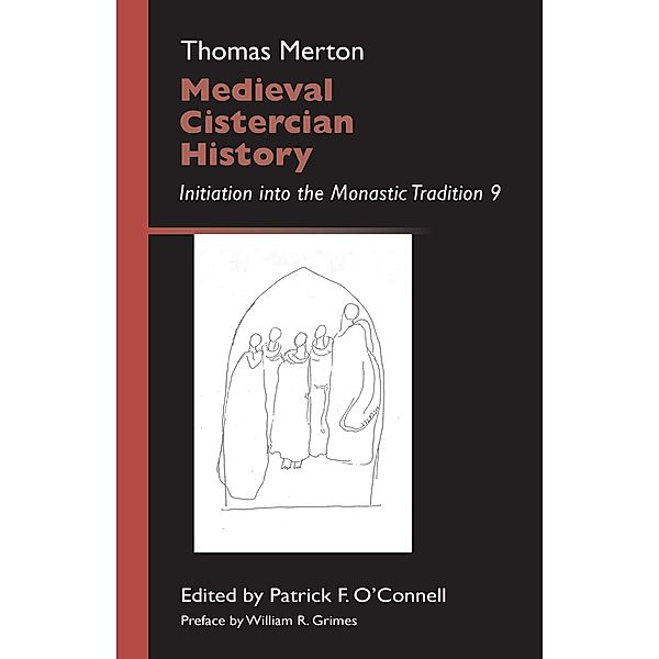 Medieval Cistercian History / Monastic Wisdom Series Bd.43, Thomas Merton