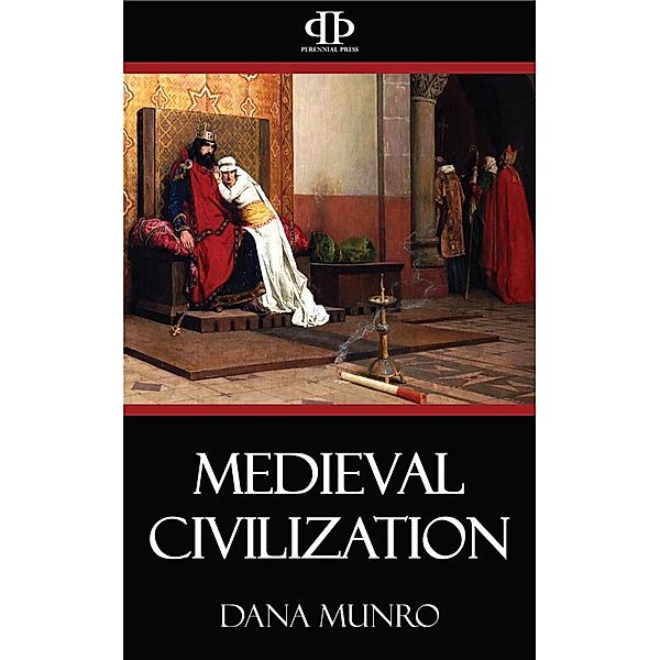 Medieval Civilization, Dana Munro