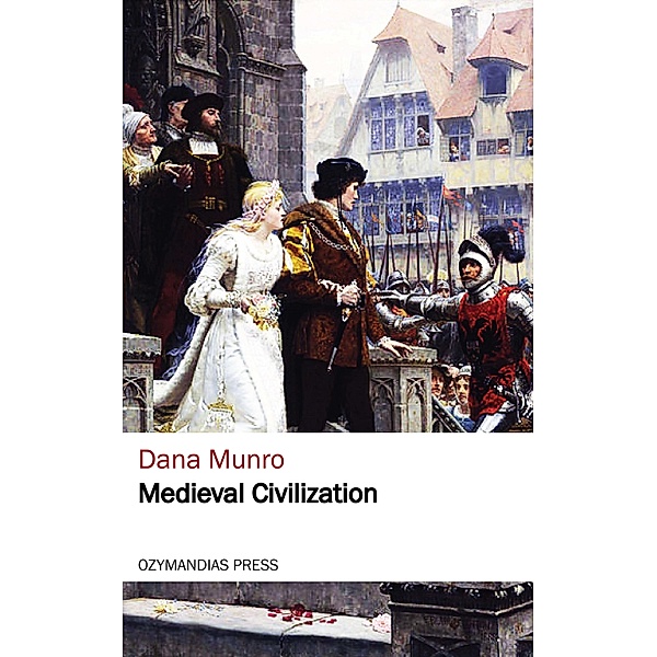 Medieval Civilization, Dana Munro