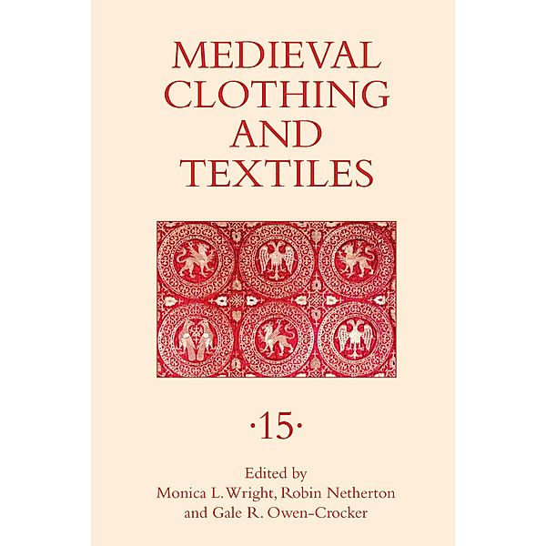 Medieval Clothing and Textiles 15 / Medieval Clothing and Textiles