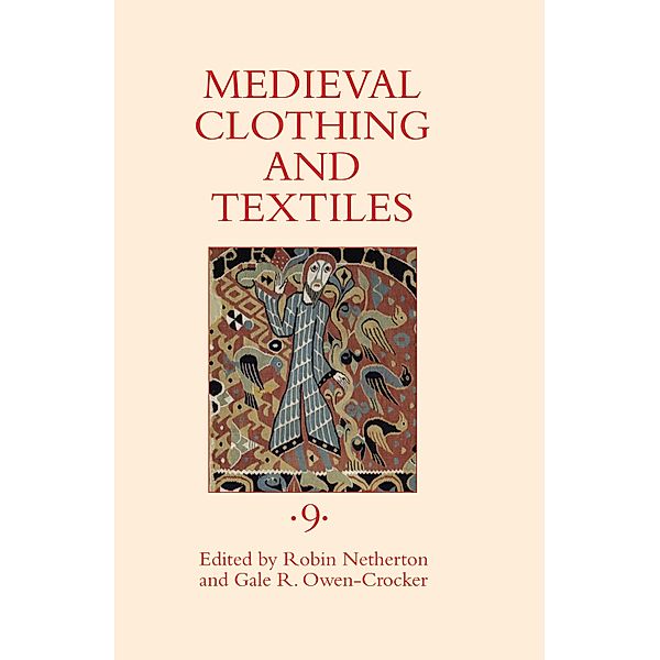 Medieval Clothing and Textiles 9 / Medieval Clothing and Textiles