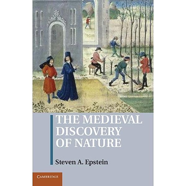 Medieval Discovery of Nature, Steven A. Epstein